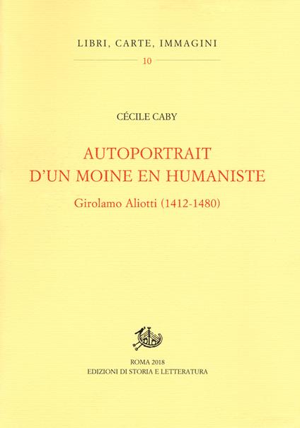 Autoportrait d'un moine en humaniste. Girolamo Aliotti (1412-1480) - Cécile Caby - copertina
