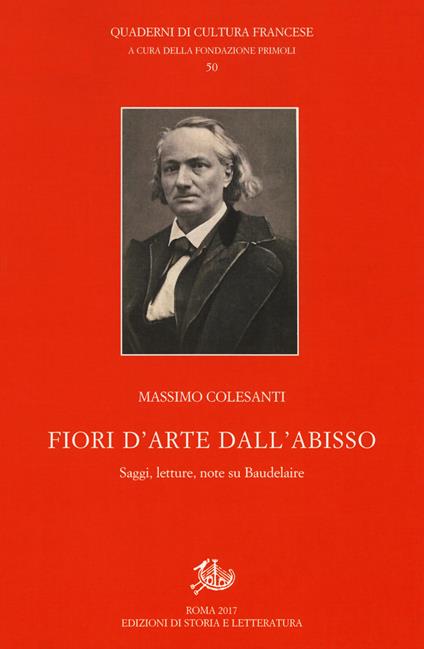 Fiori d'arte dall'abisso. Saggi, letture, note su Baudelaire - Massimo Colesanti - copertina