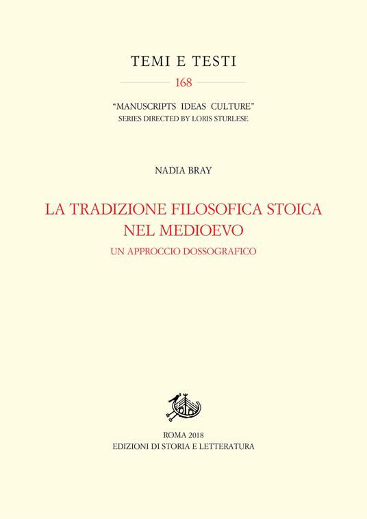 La tradizione filosofica stoica nel Medioevo. Un approccio dossografico - Nadia Bray - copertina