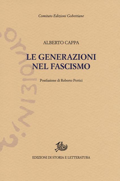 Le generazioni nel fascismo. Nuova ediz. - Alberto Cappa - copertina