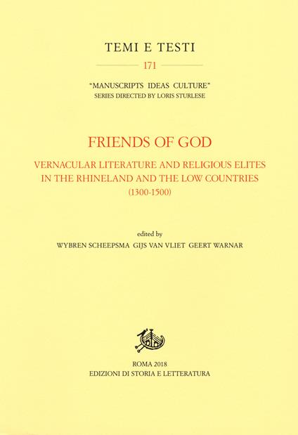 Friends of God. Vernacular literature and religious elites in the Rhineland and the Low Countries (1300-1500) - copertina