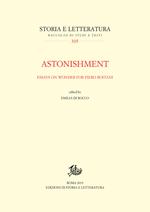 Astonishment. Essays on wonder for Piero Boitani. Ediz. italiana e inglese
