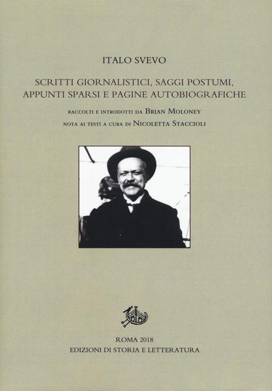 Scritti giornalistici, saggi postumi, appunti sparsi e pagine autobiografiche. Ediz. critica - Italo Svevo - copertina