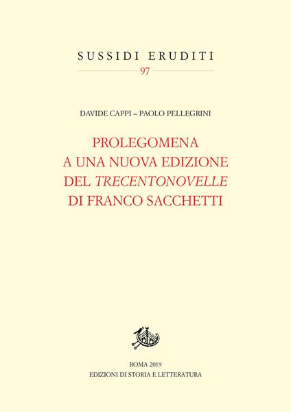 Prolegomena a una nuova edizione del «Trecentonovelle» di Franco Sacchetti - Davide Cappi,Paolo Pellegrini - copertina