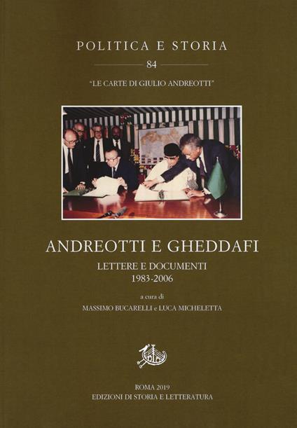 Andreotti e Gheddafi. Lettere e documenti 1983-2006 - copertina