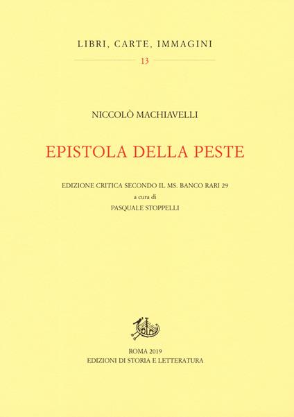Epistola della peste. Edizione critica secondo il ms. Banco rari 29 - Niccolò Machiavelli - copertina
