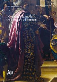 I Gonzaga e la moda tra Mantova e l'Europa - copertina
