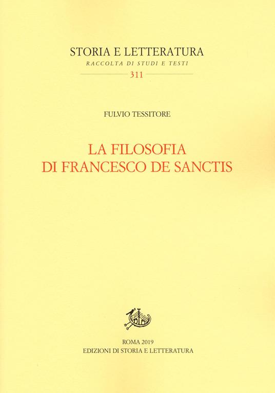 La filosofia di Francesco De Sanctis - Fulvio Tessitore - copertina