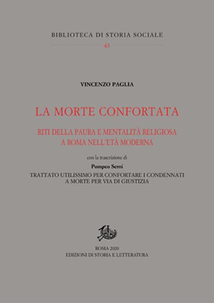La morte confortata. Riti della paura e mentalità religiosa a Roma nell'età moderna - Vincenzo Paglia,Pompeo Serni - copertina