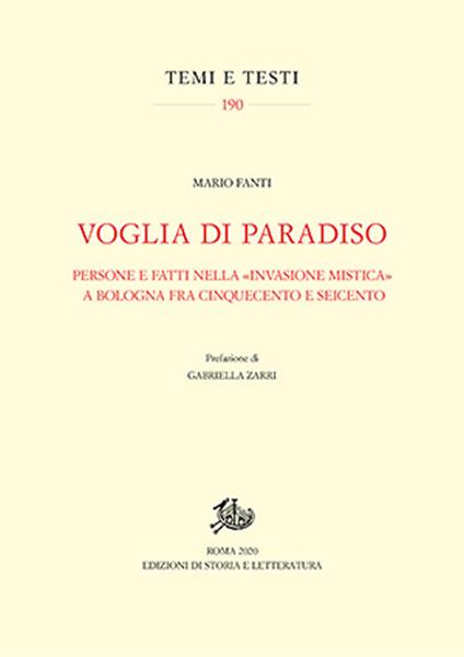 Voglia di Paradiso. Persone e fatti nella «invasione mistica» a Bologna fra Cinquecento e Seicento - Mario Fanti - copertina
