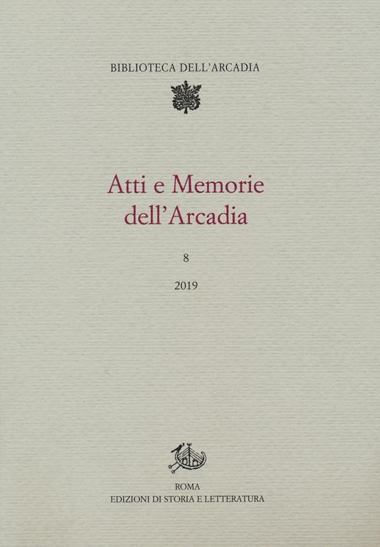 Atti e memorie dell'Arcadia. Vol. 8 - copertina