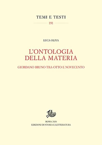 L'ontologia della materia. Giordano Bruno tra Otto e Novecento. Nuova ediz. - Luca Oliva - copertina