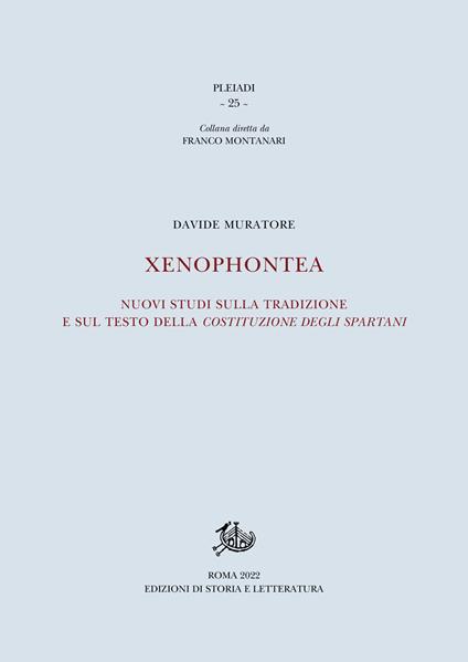 Xenophontea. Nuovi studi sulla tradizione e sul testo della Costituzione degli spartani - Davide Muratore - copertina