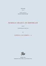 Scholia graeca in Odysseam. Vol. 5: Scholia ad libros l-k