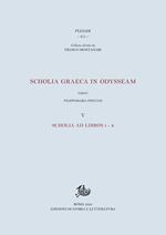 Scholia graeca in Odysseam. Vol. 5: Scholia ad libros l-k.