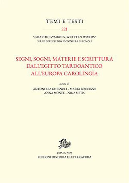 Segni, sogni, materia e scrittura dall'Egitto tardoantico all'Europa carolingia - copertina