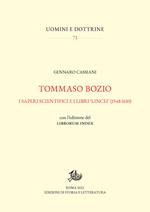 Tommaso Bozio. I saperi scientifici e i libri «lincei» (1548-1610). Con l'edizione del Librorum Index