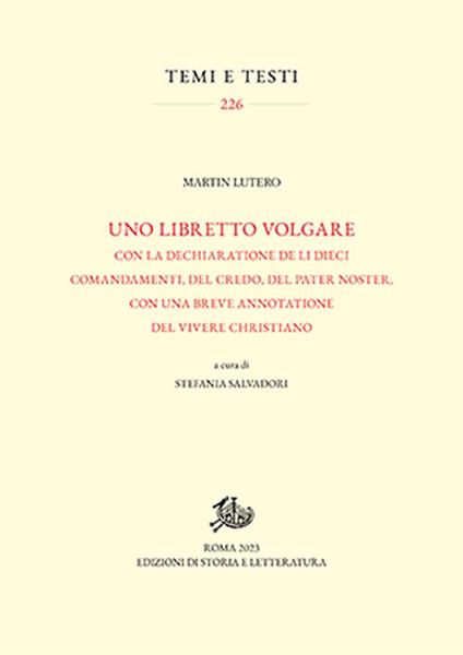 Uno libretto volgare con la dechiaratione de li dieci comandamenti, del Credo, del Pater noster, con una breve annotatione del vivere christiano - Martin Lutero - copertina