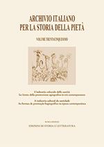 Archivio italiano per la storia della pietà. Vol. 35: L' industria culturale della santità. Le forme della promozione agiografica in età contemporanea-A indústria cultural da santidade. As formas de promoção hagiográfica na época contemporânea