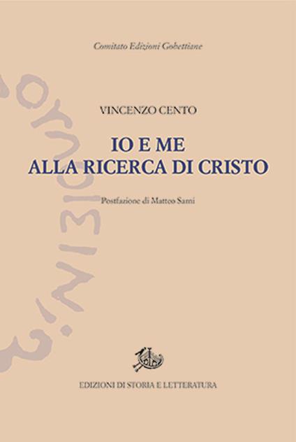 Io e me alla ricerca di Cristo - Vincenzo Cento - copertina