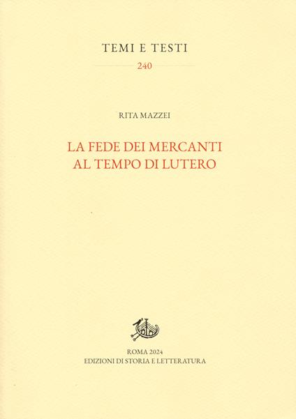 La fede dei mercanti al tempo di Lutero - Rita Mazzei - copertina