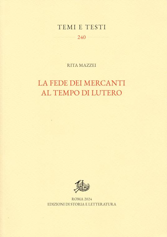 La fede dei mercanti al tempo di Lutero - Rita Mazzei - copertina