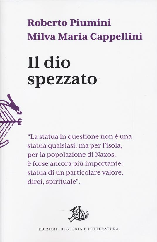 Il dio spezzato - Roberto Piumini,Milva Maria Cappellini - copertina