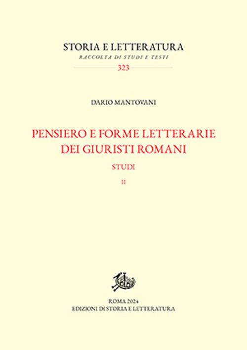 Pensiero e forme letterarie dei giuristi romani. Studi. Vol. 2 - Dario Mantovani - copertina