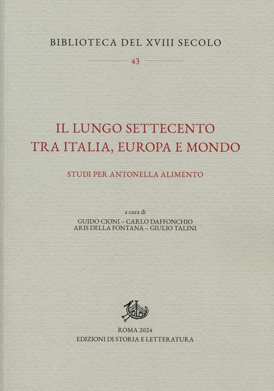 Il lungo Settecento tra Italia, Europa e mondo. Studi per Antonella Alimento - copertina