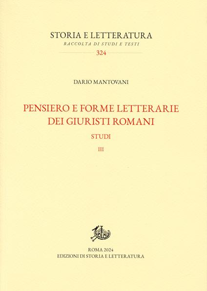Pensiero e forme letterarie dei giuristi romani. Studi. Vol. 3 - Dario Mantovani - copertina
