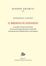 Il biberon di Leonardo. Le postille al Trattato di architettura di Francesco di Giorgio Martini (ms. Ashb. 361): Leonardo da Vinci, Guglielmo Libri e i loro interpreti