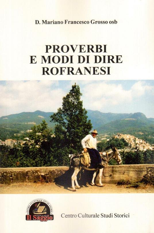 Proverbi e modi di dire rofranesi - Mariano Francesco Grosso - copertina