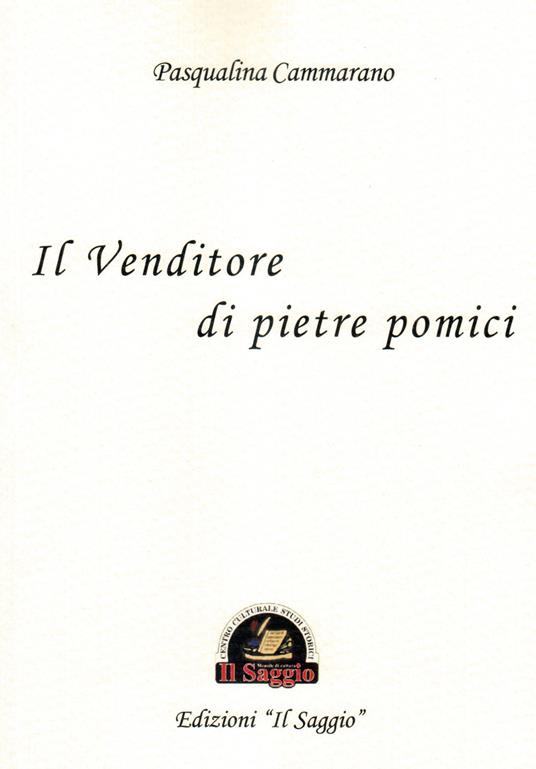 Il venditore di pietre pomici - Pasqualina Cammarano - copertina