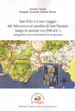 San Nilo e il suo viaggio dal «Mercurion» al cenobio di San Nazario lungo le antiche vie (940 d.C.). Agiografia e storia nell'analisi di un percorso