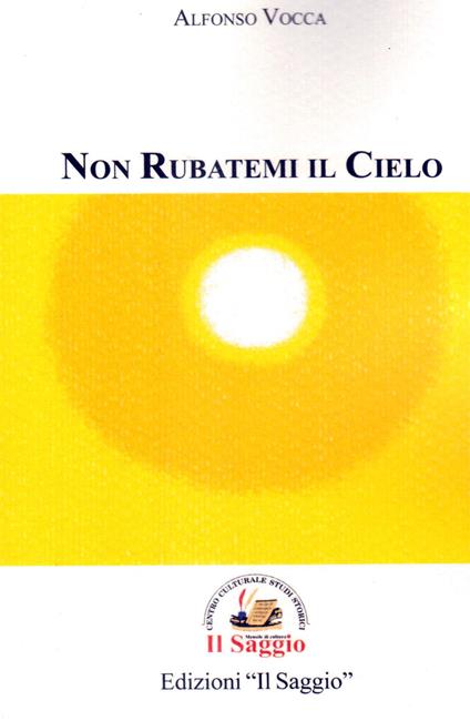 Non rubatemi il cielo - Alfonso Vocca - copertina