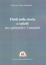 Eboli nella storia a saltelli tra i primordi e l'attualità