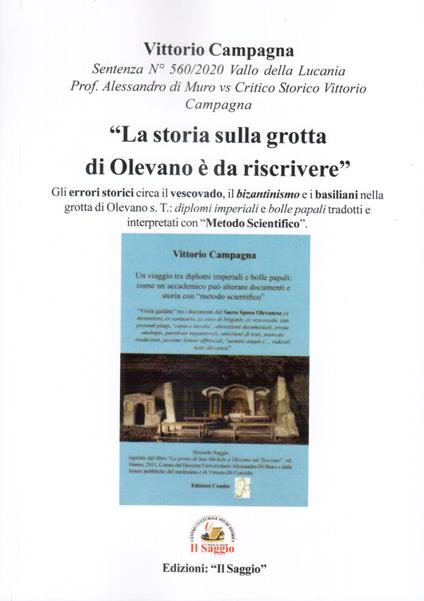 «La storia sulla grotta di Olevano è da riscrivere». Gli errori storici circa il vescovado, il bizantinismo e i basiliani nella grotta di Olevano sul Tusciano - Vittorio Campagna - copertina