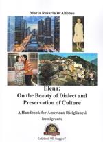 Elena: on the beauty of dialect and preservation of culture. A handbook for American Riciglianesi immigrants