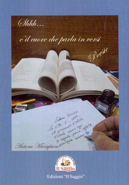 Shhh... è il cuore che parla in versi - Antonio Marigliano - copertina