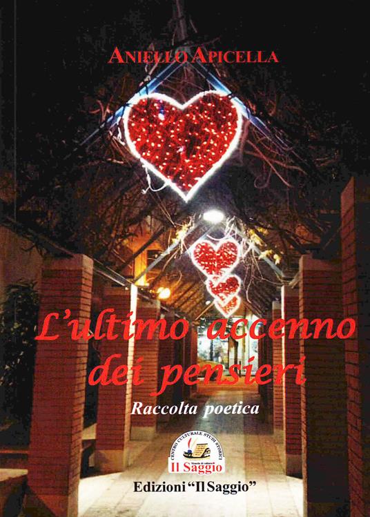 L'ultimo accenno dei pensieri. Raccolta poetica - Aniello Apicella - copertina