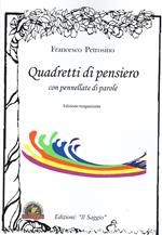 Quadretti di pensiero con pennellate di parole. Edizione riorganizzata