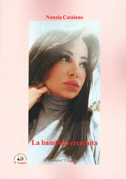 La bambina cresciuta - Nunzia Catalano - copertina
