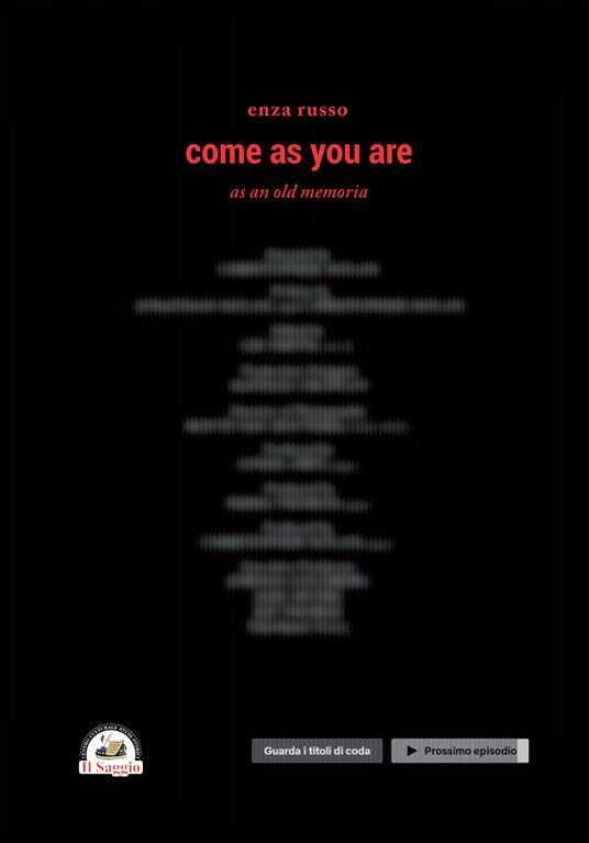 Come as you are. As an old memoria - Enza Russo - copertina
