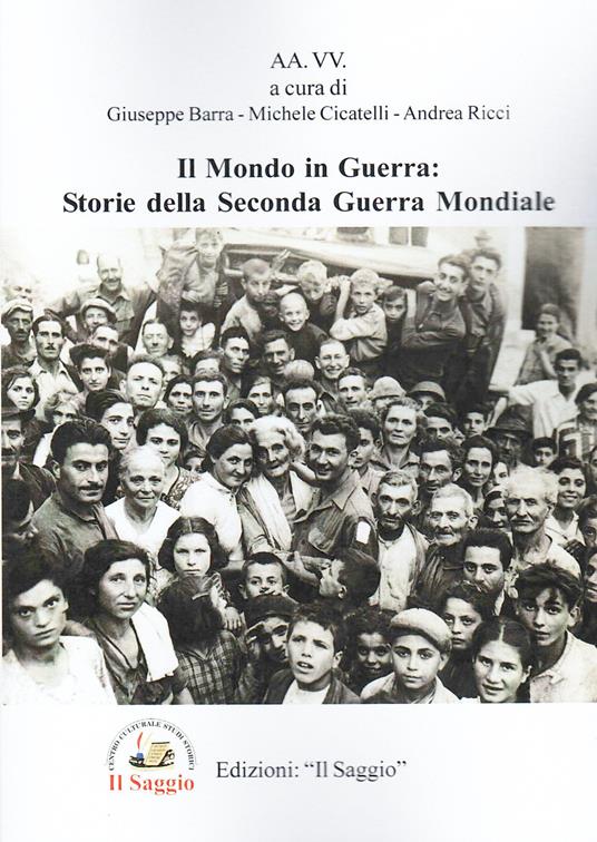 Il mondo in guerra: storie della seconda guerra mondiale - copertina