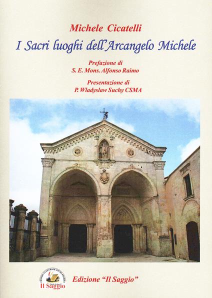I Sacri luoghi dell'Arcangelo Michele - Michele Cicatelli - copertina
