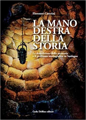 La mano destra della storia - Fiorenzo Caterini - copertina