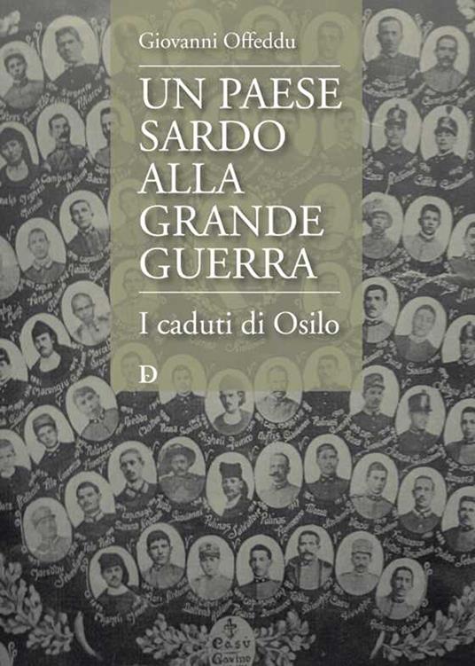 Un paese sardo alla Grande Guerra. I caduti di Osilo - Giovanni Offeddu - copertina
