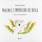 Paolino e l'imperatore del bosco