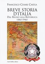 Breve storia d'Italia. Dal Regno alla Repubblica (1861-1946)