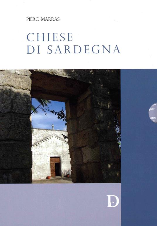 Chiese di Sardegna. Ediz. illustrata - Piero Marras - copertina